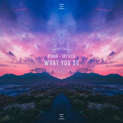 What You Do - Extended Version