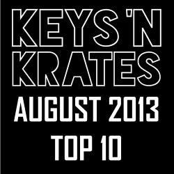 KEYS N KRATES August 2013 Top 10