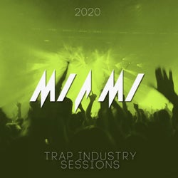Miami Trap Industry Sessions 2020