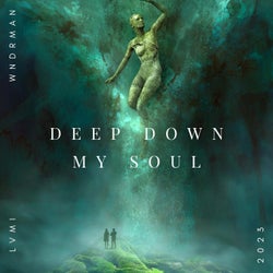 Deep Down My Soul (feat. LVMI)