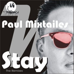 Paul Mixtailes Stay Remixes
