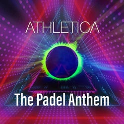 The Padel Anthem