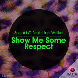 Show Me Some Respect (feat. Liah Walker)