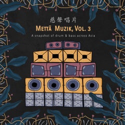 Mettā Muzik, Vol. 3