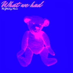 What We Had