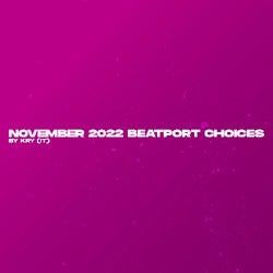 November 2022 Beatport Choices by Kry (IT)