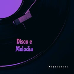 Disco e Melodia