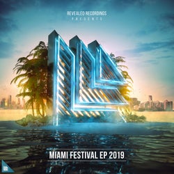 Revealed Recordings presents Miami Festival EP 2019 - Extended Mixes