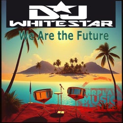 We Are the Future