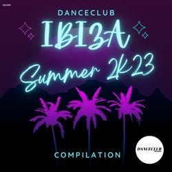 DanceClub Ibiza Summer 2K23