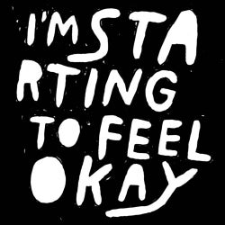 I'm Starting To Feel Ok Volume 3 (Continuous DJ Mix)