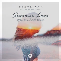 Summer Love (You Are Still Here) (Mixes)