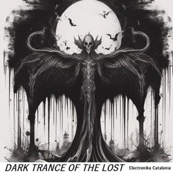 DARK TRANCE OF THE LOST