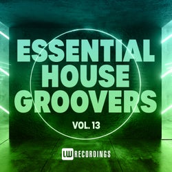 Essential House Groovers, Vol. 13