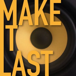 Make It Last