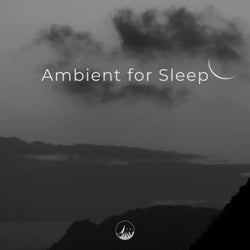 Ambient for Sleep