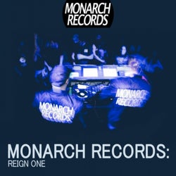 Monarch Records: Reign One