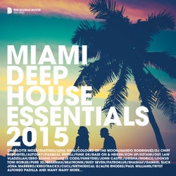 Miami Deep House Essentials 2015