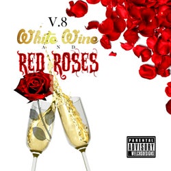 White Wine and Red Roses