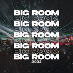Big Room 2022