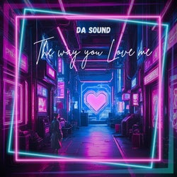 The Way You Love Me