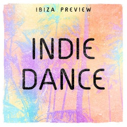 Ibiza Preview: Indie Dance