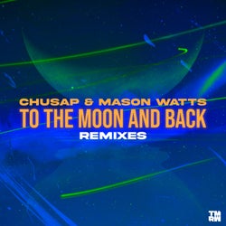 To The Moon and Back (Extended Remixes)