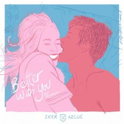 Better With You (feat. Monbizza)