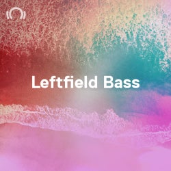 Summer Recap: Leftfield Bass
