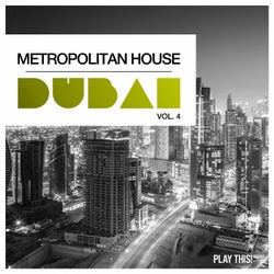 Metropolitan House: Dubai Vol. 4