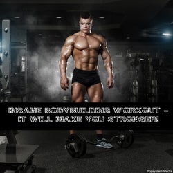 Insane Bodybuilding Workout - It Will Make You Stronger!