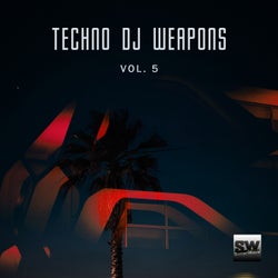 Techno DJ Weapons, Vol. 5