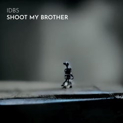 Shoot My Brother