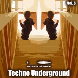 Doppelganger Pres. Techno Underground, Vol. 5