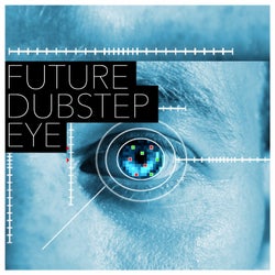 Future Dubstep Eye