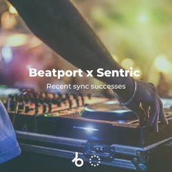 Beatport x Sentric - Electronic Sync Playlist