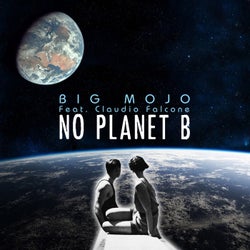 No Planet B (feat. Claudio Falcone)