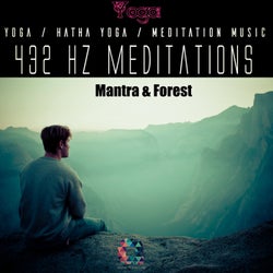 432hz Meditations: Mantra & Forest