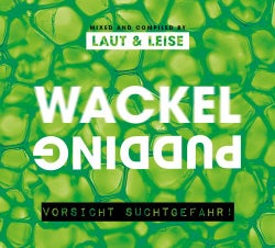 Wackelpudding By Laut & Leise