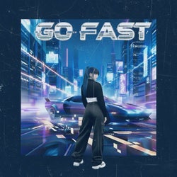 Go fast