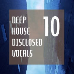 Deep House Disclosed Vocals 10