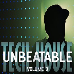 Unbeatable Tech House, Vol. 3 (Best Selection of Clubbing Tech House Tracks)