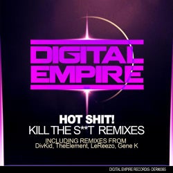 Kill The Sh#t Remixes