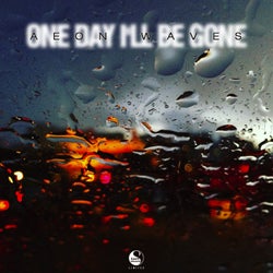 One Day I'll Be Gone (Forever)