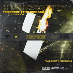 Fireproof (feat. Matty McDonald) [The Remixes]