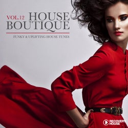 House Boutique Volume 12 - Funky & Uplifting House Tunes