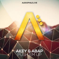 Akey & Abap - Push Em Up