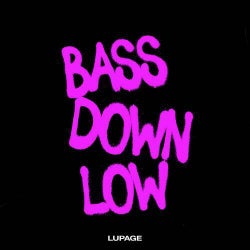 BASS DOWN LOW (Extended Version)