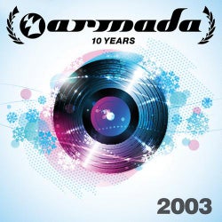 10 Years Armada: 2003