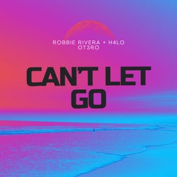 Can't Let Go